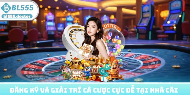Đăng ký và giải trí cá cược cực dễ tại nhà cái
