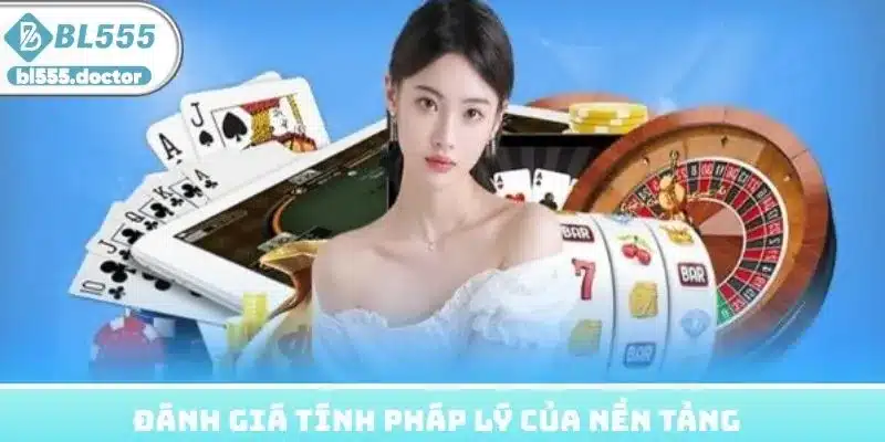 Đánh giá tính pháp lý của nền tảng