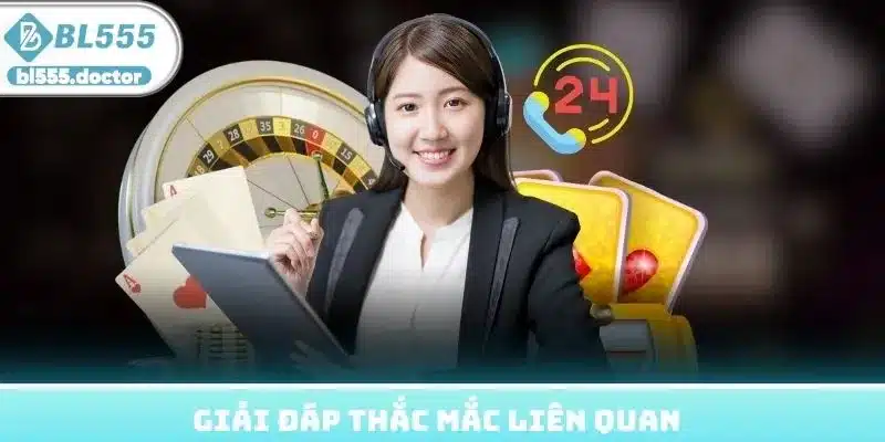 Giải đáp thắc mắc liên quan